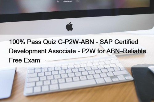 100% Pass Quiz C-P2W-ABN - SAP Certified Development ...