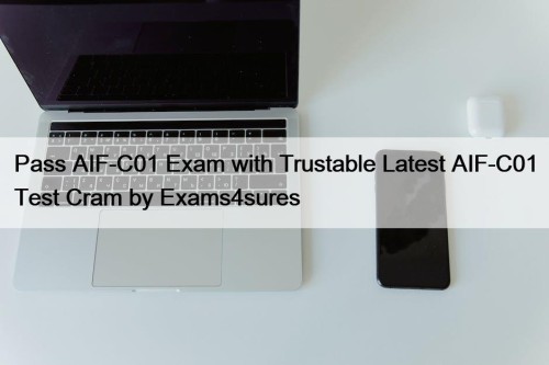 Pass AIF-C01 Exam with Trustable Latest AIF-C01 Test ...